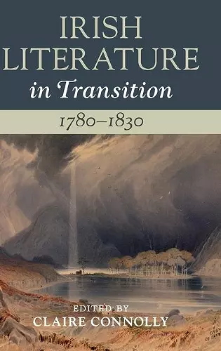 Irish Literature in Transition, 1780–1830: Volume 2 cover