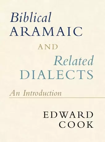 Biblical Aramaic and Related Dialects cover