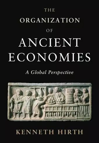 The Organization of Ancient Economies cover