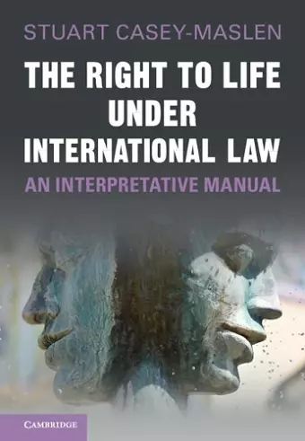 The Right to Life under International Law cover