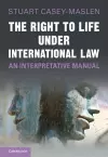 The Right to Life under International Law cover