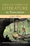 African American Literature in Transition, 1750–1800: Volume 1 cover