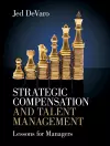 Strategic Compensation and Talent Management cover