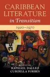 Caribbean Literature in Transition, 1920–1970: Volume 2 cover
