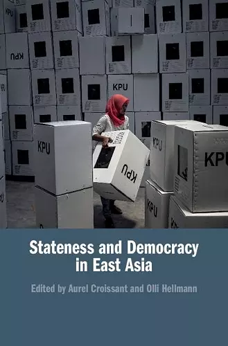 Stateness and Democracy in East Asia cover