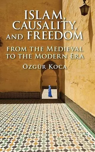 Islam, Causality, and Freedom cover