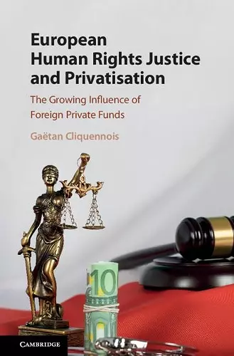 European Human Rights Justice and Privatisation cover