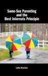 Same-Sex Parenting and the Best Interests Principle cover