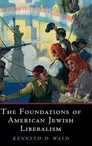 The Foundations of American Jewish Liberalism cover