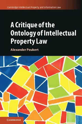 A Critique of the Ontology of Intellectual Property Law cover
