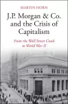 J.P. Morgan & Co. and the Crisis of Capitalism cover