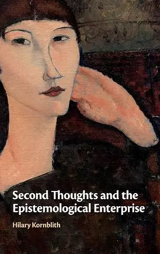 Second Thoughts and the Epistemological Enterprise cover