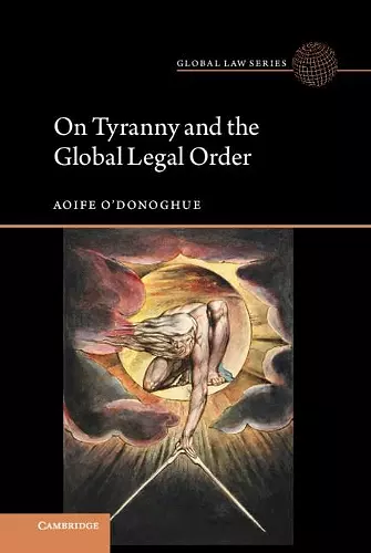 On Tyranny and the Global Legal Order cover