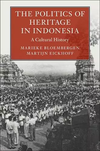 The Politics of Heritage in Indonesia cover