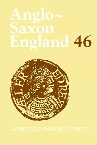 Anglo-Saxon England: Volume 46 cover
