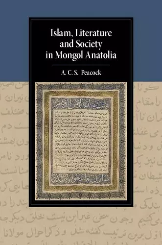 Islam, Literature and Society in Mongol Anatolia cover