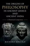 The Origins of Philosophy in Ancient Greece and Ancient India cover