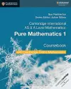 Cambridge International AS & A Level Mathematics Pure Mathematics 1 Coursebook with Cambridge Online Mathematics (2 Years) cover