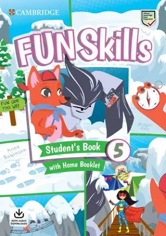 Fun Skills Level 5 Student's Book with Home Booklet and Downloadable Audio cover