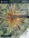 Cambridge International AS & A Level Mathematics Probability & Statistics 1 Worked Solutions Manual with Digital Access cover