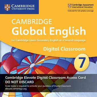 Cambridge Global English Stage 7 Cambridge Elevate Digital Classroom Access Card (1 Year) cover