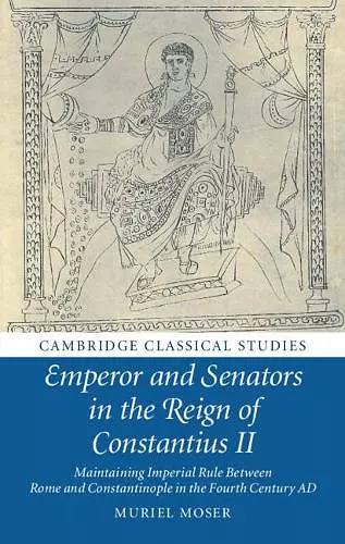 Emperor and Senators in the Reign of Constantius II cover