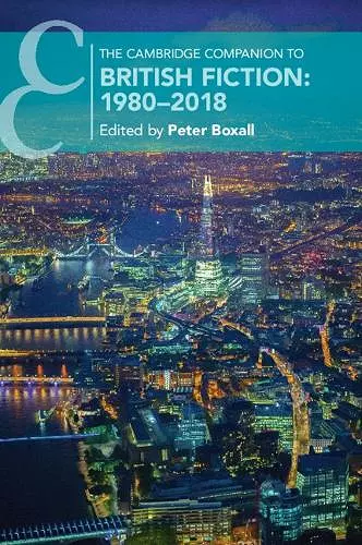 The Cambridge Companion to British Fiction: 1980–2018 cover