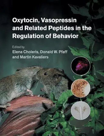 Oxytocin, Vasopressin and Related Peptides in the Regulation of Behavior cover