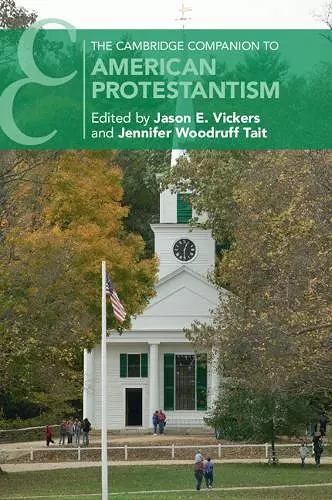 The Cambridge Companion to American Protestantism cover