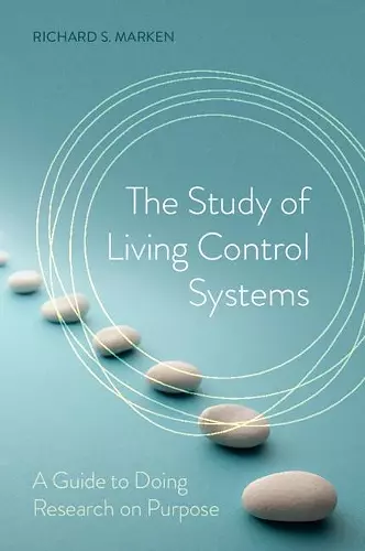 The Study of Living Control Systems cover