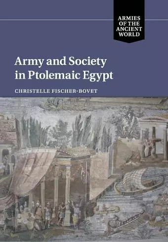 Army and Society in Ptolemaic Egypt cover