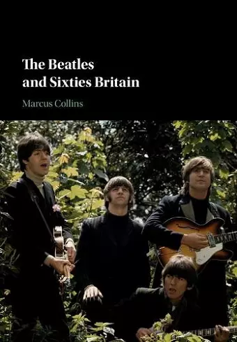 The Beatles and Sixties Britain cover