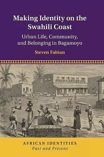 Making Identity on the Swahili Coast cover