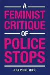 A Feminist Critique of Police Stops cover