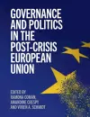 Governance and Politics in the Post-Crisis European Union cover