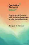 Empathy and Concern with Negative Evaluation in Intergroup Relations cover