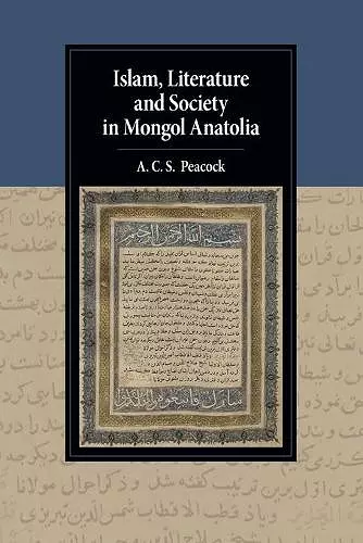 Islam, Literature and Society in Mongol Anatolia cover