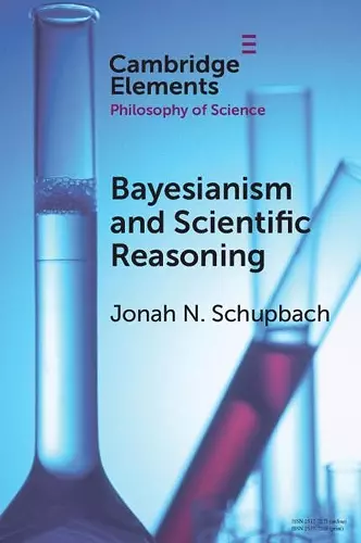 Bayesianism and Scientific Reasoning cover