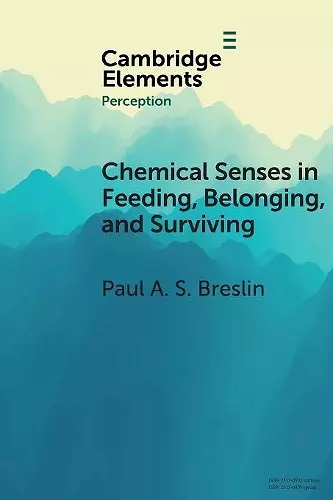 Chemical Senses in Feeding, Belonging, and Surviving cover