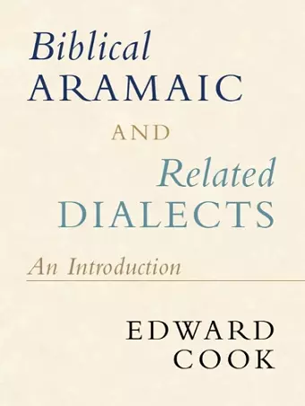 Biblical Aramaic and Related Dialects cover