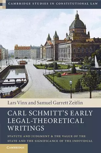 Carl Schmitt's Early Legal-Theoretical Writings cover