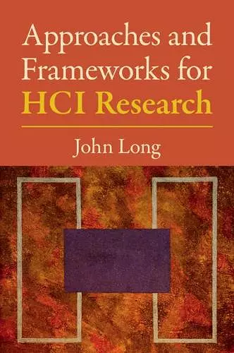 Approaches and Frameworks for HCI Research cover