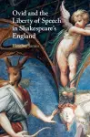 Ovid and the Liberty of Speech in Shakespeare's England cover