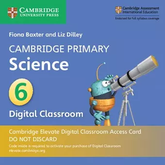 Cambridge Primary Science Stage 6 Cambridge Elevate Digital Classroom Access Card (1 Year) cover