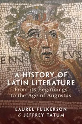 A History of Latin Literature From its Beginnings to the Age of Augustus cover