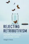 Rejecting Retributivism cover