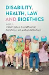 Disability, Health, Law, and Bioethics cover