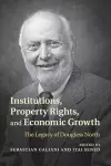 Institutions, Property Rights, and Economic Growth cover