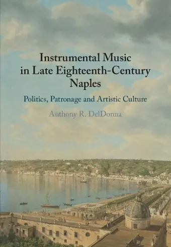 Instrumental Music in Late Eighteenth-Century Naples cover