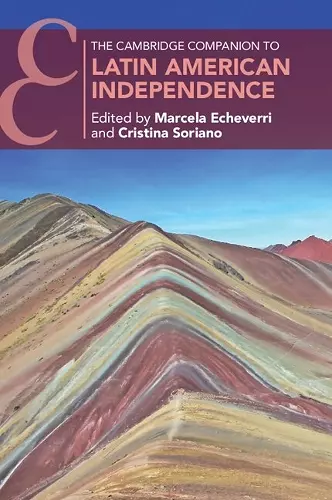 The Cambridge Companion to Latin American Independence cover